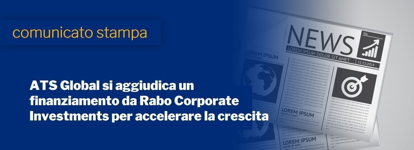 Ats Global Si Aggiudica Un Finanziamento Da Rabo Corporate Investments Per Accelerare La Crescita Ats Global